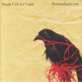 Death Cab For Cutie - Transatlanticism