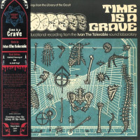 Ivan The Tolerable - Time Is A Grave