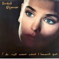 Sinead OConnor - I Do Not Want What I Havent Got