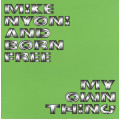 Mike Nyoni And Born Free - My Own Thing